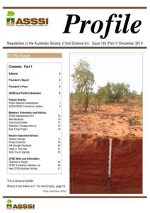 Prof ile Newsletters of the Australian Society of Soil Science Inc. Issue 163 (Part 1) December 2010 In this Issue Contents: Part 1 Editorial