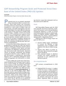 GAP Program Reports  GAP Stewardship Program Goals and Protected Areas Database of the United States (PAD-US) Updates Lisa Duarte National Gap Analysis Program, University of Idaho, Moscow, Idaho