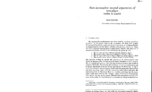 Non-accusative second arguments of two-place verbs in Latin The statistically predominant case form used for marking second arguments I of two-place verbs is the accusative. We find it in roughly 90 percent of explicitly