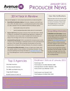 JANUARYPRODUCER NEWS 2014 Year in Review Here are the highlights of some process improvements we made during 2014. 