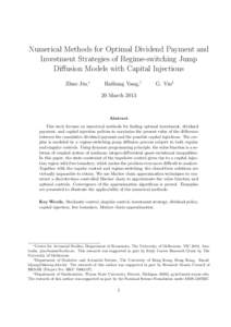 Numerical Methods for Optimal Dividend Payment and Investment Strategies of Regime-switching Jump Diﬀusion Models with Capital Injections Zhuo Jin,∗  Hailiang Yang,†
