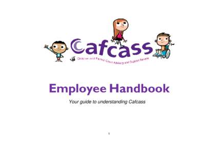 Employee Handbook Your guide to understanding Cafcass 1  Handbook Contents