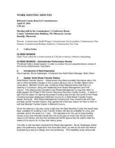 WORK MEETING MINUTES Beltrami County Board of Commissioners April 19, 2016 2:45 pm Meeting held in the Commissioner’s Conference Room County Administration Building, 701 Minnesota Avenue