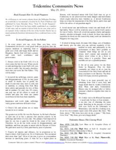 Tridentine Community News May 29, 2011 Book Excerpt: How To Avoid Purgatory As a follow-up to our recent column about the Sabbatine Privilege, we would like to recommend a booklet by Fr. Paul O’Sullivan and published b