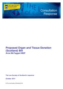 Consultation Response Proposed Organ and Tissue Donation (Scotland) Bill Anne McTaggart MSP