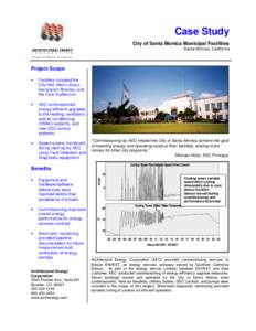 Case Study City of Santa Monica Municipal Facilities Santa Monica, California Project Scope •