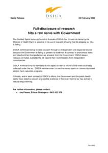 Media Release  25 February 2009 Full-disclosure of research hits a raw nerve with Government
