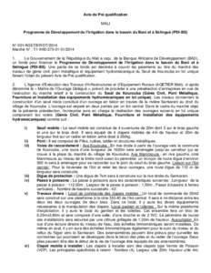 Avis de Pré qualification MALI Programme de Développement de l’Irrigation dans le bassin du Bani et à Sélingué (PDI-BS) N° 001/AGETIER/DT/2014 Marché N° : T1-IHI0[removed]