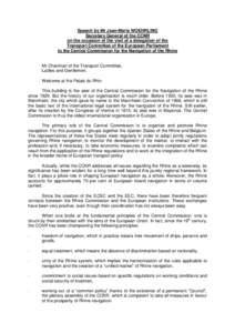 Speech by Mr Jean-Marie WOEHRLING Secretary General of the CCNR on the occasion of the visit of a delegation of the Transport Committee of the European Parliament to the Central Commission for the Navigation of the Rhine