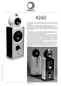4260 For its 70th birthday, the French company Elipson had to conceive an exceptional product: the 4260, commercial version of the 42XX Concept shown in the last Las Vegas CES, is born. Inspired by the design of the famo