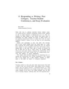 11 Responding to Writing: Peer Critiques, Teacher-Student Conferences, and Essay Evaluation Peter Schiff Northern Kentucky University