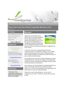 News You Can Use From Corporate Services, LLC January 2011 In This Issue Welcome!