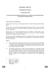 PE[removed]C[removed]COMMISSION DECISION of 15 December 2009 on the Annual Action Programme 2009 in favour of Suriname to be financed from the 10th European Development Fund