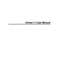 cPanel 11 User Manual  Table Of Contents