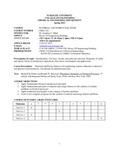 TUSKEGEE UNIVERSITY COLLEGE OF ENGINEERING CHEMICAL ENGINEERING DEPARTMENT Spring 2015 COURSE COURSE NUMBER