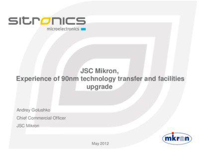 JSC Mikron, Experience of 90nm technology transfer and facilities upgrade