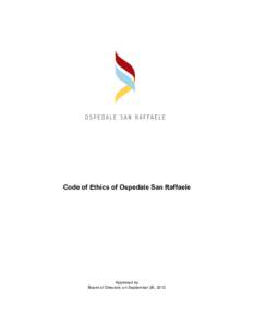 Code of Ethics of Ospedale San Raffaele  Approved by Board of Directors on September 26, 2012  Index