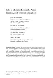 School Climate: Research, Policy, Practice, and Teacher Education JONATHAN COHEN Center for Social and Emotional Education Teachers College, Columbia University City University of New York