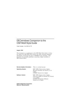 DECwindows Companion to the OSF/Motif Style Guide Order Number: AA–Q8YUA–TE August 1994 This document is a supplement to the OSF/Motif Style Guide. It does