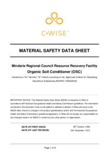 MATERIAL SAFETY DATA SHEET  Mindarie Regional Council Resource Recovery Facility Organic Soil Conditioner (OSC) Hazardous (“Xn” Harmful, “Xi” Irritant) according to the Approved Criteria for Classifying