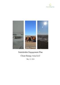 Stakeholder Engagement Plan Clean Energy Asia LLC May 12, 2016 Contents