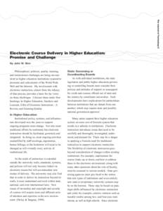 By John W. Sinn  Philosophical, political, quality, learning, and instructional challenges are being encountered as higher education institutions respond to pressures and enticements of the World Wide Web and the Interne