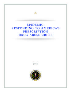 Healthcare / Substance abuse / Drug addiction / Clinical pharmacology / Medical prescription / Heroin / Drug Abuse Warning Network / Methadone / Substance dependence / Medicine / Health / Pharmacology