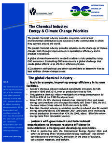 The Chemical Industry: Energy & Climate Change Priorities The global chemical industry provides economic, societal and environmental contributions and solutions in the communities in which they operate around the world. 