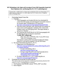 RPC Methodology in the Origin and Formatting of Census 2010 Geographies Joined with Basic Population, Race, and Housing Data (P.L[removed]redistricting data) Ten-parish region: (1) Jefferson Parish, (2) Orleans Parish, (