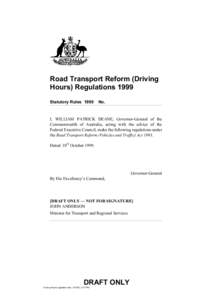 Road Transport Reform (Driving Hours) Regulations 1999 Statutory Rules 1999 No.