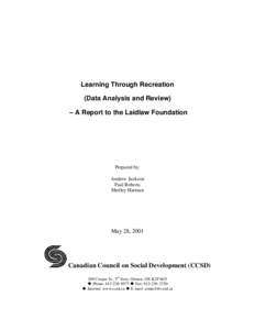 Learning Through Recreation (Data Analysis and Review) – A Report to the Laidlaw Foundation Prepared by: Andrew Jackson