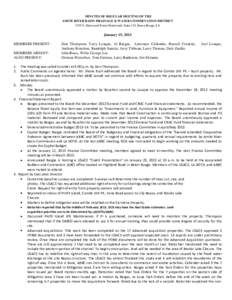 MINUTES OF REGULAR MEETING OF THE AMITE RIVER BASIN DRAINAGE & WATER CONSERVATION DISTRICT 3535 S. Sherwood Forest Boulevard, Suite 135, Baton Rouge, LA January 15, 2013 MEMBERS PRESENT: