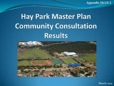 Hay Park Master Plan Community Consultation Results