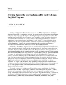 FIVE  Writing Across the Curriculum and/in the Freshman English Program  LINDA H. PETERSON