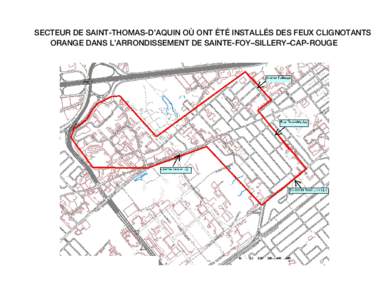 SECTEUR DE SAINT-THOMAS-D’AQUIN OÙ ONT ÉTÉ INSTALLÉS DES FEUX CLIGNOTANTS ORANGE DANS L’ARRONDISSEMENT DE SAINTE-FOY–SILLERY–CAP-ROUGE 