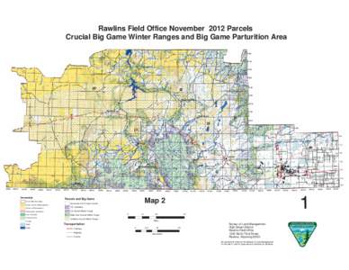 Rawlins Field Office November 2012 Parcels Crucial Big Game Winter Ranges and Big Game Parturition Area T28N 77 !