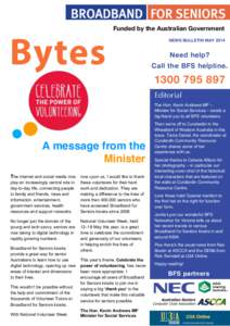 INSIDE THIS ISSUE:  Funded by the Australian Government Bytes