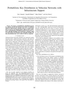 GlobecomCommunication and Information System Security Symposium  Probabilistic Key Distribution in Vehicular Networks with Infrastructure Support Jo˜ao Almeida∗ , Saurabh Shintre∗† , Mate Boban∗† , and