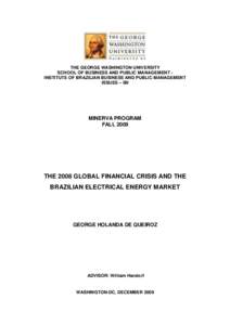 THE GEORGE WASHINGTON UNIVERSITY SCHOOL OF BUSINESS AND PUBLIC MANAGEMENT INSTITUTE OF BRAZILIAN BUSINESS AND PUBLIC MANAGEMENT ISSUES – IBI MINERVA PROGRAM FALL 2009