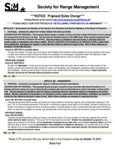 Society for Range Management ****NOTICE: Proposed Bylaw Change**** Existing Bylaws can be found at http://www.rangelands.org/pdf/Bylaws.pdf * * * * *PLEASE CIRCLE YOUR VOTE FOR EACH OF THE FOLLOWING 2 PROPOSED BYLAW AMEN