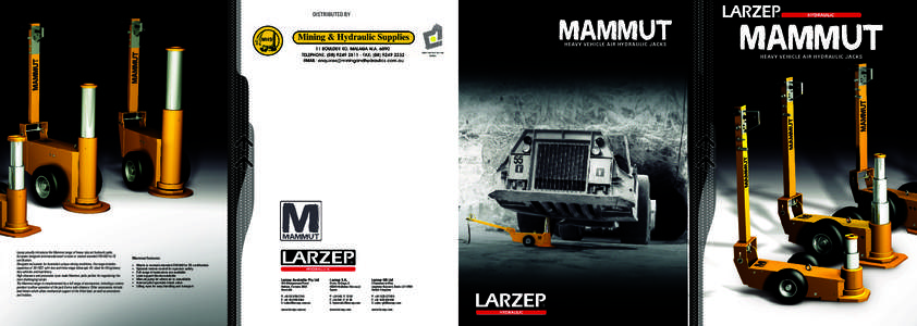 DISTRIBUTED BY  HEAVY VEHICLE AIR HYDRAULIC JACKS HEAVY VEHICLE AIR HYDRAULIC JACKS  Larzep proudly introduces the Mammut range of heavy duty air hydraulic jacks,