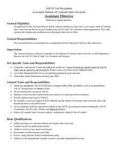 ASCSU Job Description Associated Students of Colorado State University Assistant Director Shall be an unpaid position.