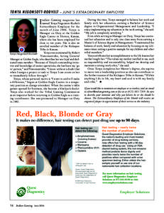 TONYA NEGONSOTT-RODVELT – JUNE’S EXTRAORDINARY EMPLOYEE ndian Gaming magazine has I  named Tonya Negonsott-Rodvelt