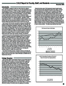 CALS Report to Faculty, Staff, and Students Introduction This newsletter is designed to inform you about where the college is today, what we expect in the next year or so, and most importantly, how we are preparing for t