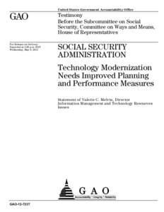 GAO-12-723T, Social Security Administration: Technology Modernization Needs Improved Planning and Performance Measures