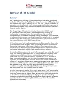 ECONorthwest  Review	
  of	
  PIF	
  Model	
   Summary	
   The PIF Interactive Calculator is a spreadsheet model designed to facilitate the evaluation of 