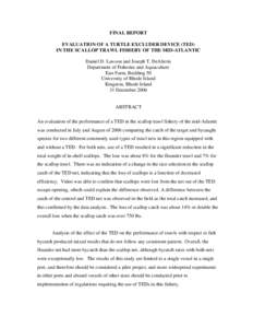 FINAL REPORT EVALUATION OF A TURTLE EXCLUDER DEVICE (TED) IN THE SCALLOP TRAWL FISHERY OF THE MID-ATLANTIC Daniel D. Lawson and Joseph T. DeAlteris Department of Fisheries and Aquaculture East Farm, Building 50