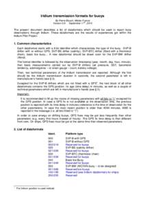 Iridium transmission formats for buoys By Pierre Blouch, Météo-France th VersionSeptember 17 , 2010  The present document describes a list of dataformats which should be used to report buoy