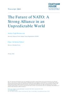 Transcript: Q&A  The Future of NATO: A Strong Alliance in an Unpredictable World Anders Fogh Rasmussen