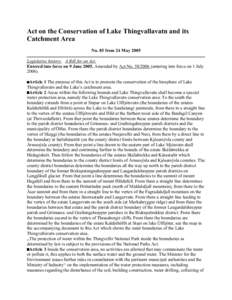 Act on the Conservation of Lake Thingvallavatn and its Catchment Area No. 85 from 24 May 2005 Legislative history. A Bill for an Act. Entered into force on 9 June[removed]Amended by Act No[removed]entering into force on 